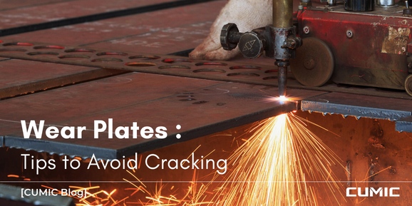 Tips to Avoid Cracking during Wear Plate Processing